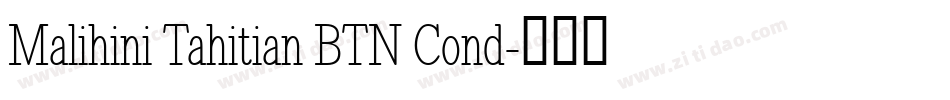 Malihini Tahitian BTN Cond字体转换